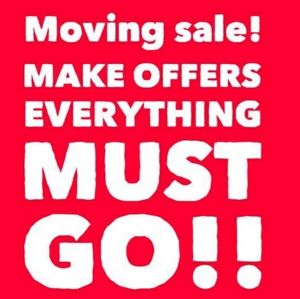 Selling everything, make reasonable offers!